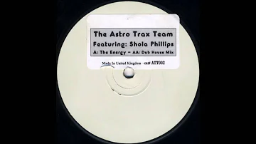 The Astro Trax Team - The Energy (Feel The Vibe) ( Original Mix)