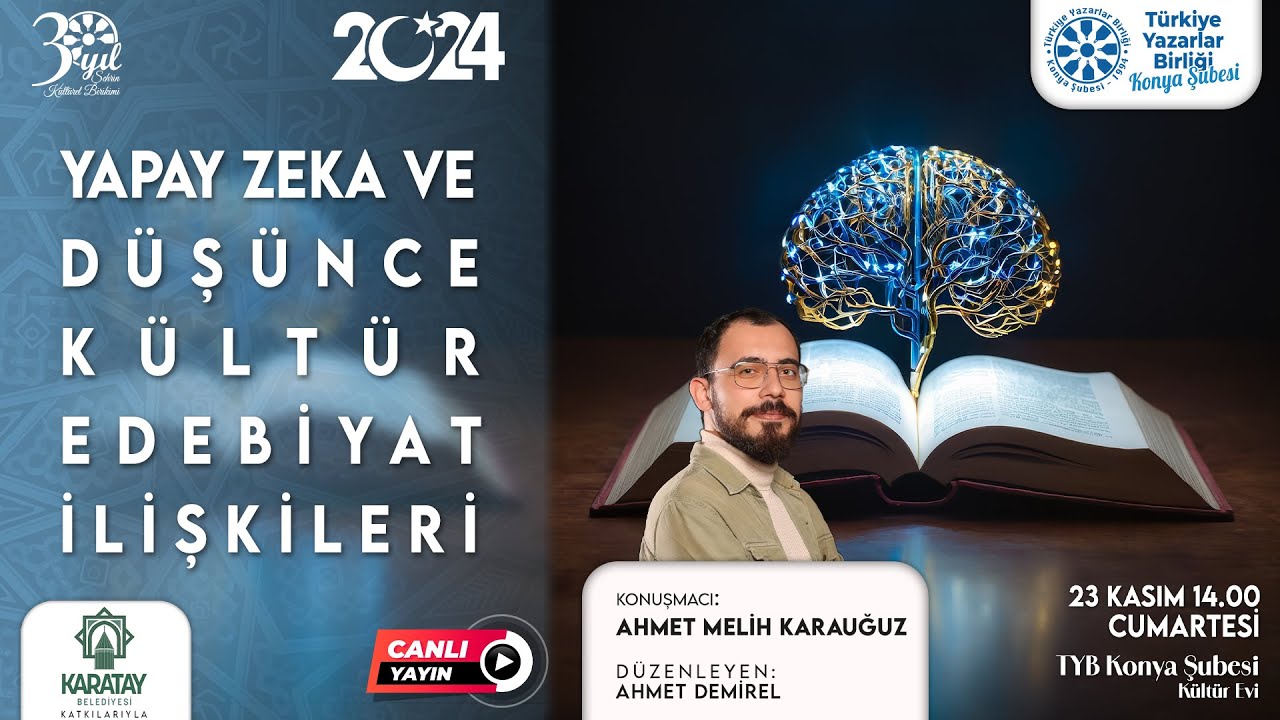 Yapay Zeka ve Düşünce, Kültür, Edebiyat İlişkileri - Ahmet Melih Karauğuz