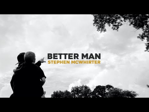 Better Man Video Stephen Mcwhirter Videos Christian Artist Music Videos Christian Music Newreleasetoday Lover of jesus, husband, father, and songwriter/worship leader new songle out now come jesus. newreleasetoday