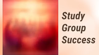 Mastering Study Groups: How to Be an Effective Group Member