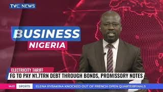 FG to Pay #1.7TRN Electricity Debt Through Bonds, Promissory Notes