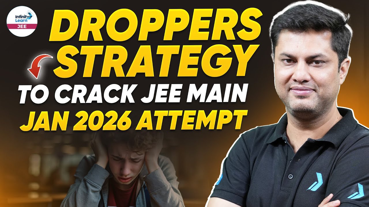 Droppers Strategy To Crack JEE Main Jan 2026 Attempt | JEE Preparation ...