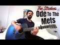 Ode To The Mets - The Strokes [Acoustic Cover by Joel Goguen]