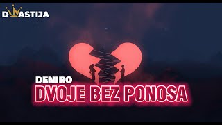 Deniro -  Dvoje bez ponosa 2014