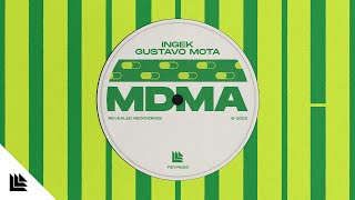 INGEK & Gustavo Mota - MDMA (Tech House / Bass House)