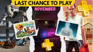 Last Chance To Play (NOV) Predictions - PS Plus Games Most Likely To Leave