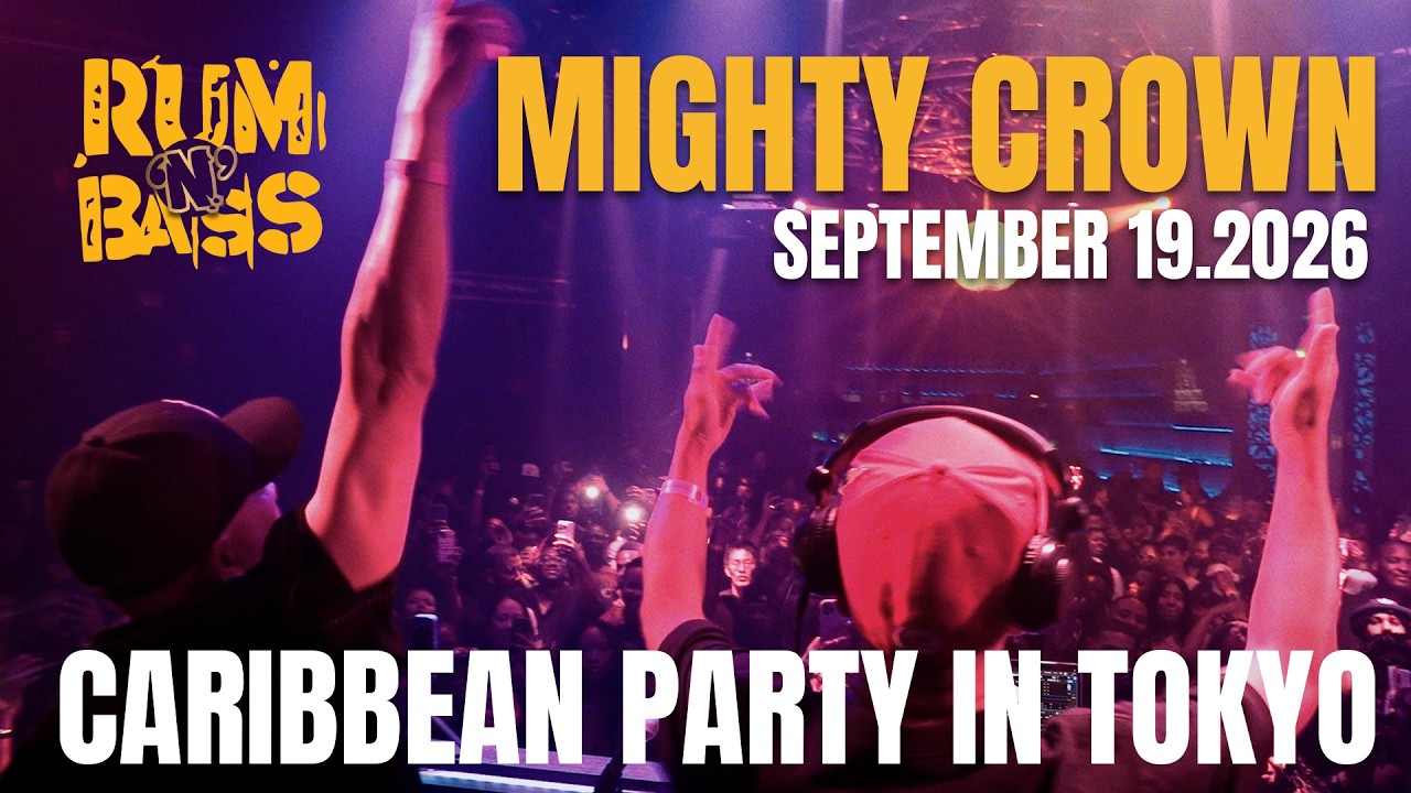 MIGHTY CROWN CARIBBEAN PARTY IN TOKYO | RUM 'N' BASS Presents ROYALTY GONE WILD at R3 ROPPONGI