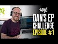 Evolution Of A Song: Dan's EP Challenge Episode 1 - That Pedal Show