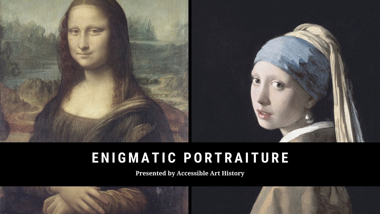 Enigmatic Portraiture The Mona Lisa and the Girl with a Pearl Earring