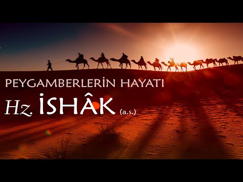 9-Hz. İshâk´ın (a.s.) Hayatı | Kur'an-ı Kerim'de Adı Geçen Peygamberler