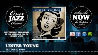 Video thumbnail of "Lester Young - Blitzkrieg Baby (1941)"