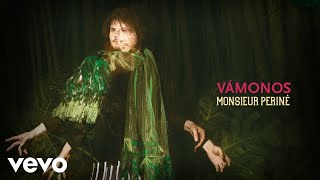 Monsieur Periné - Vámonos (Audio) chords