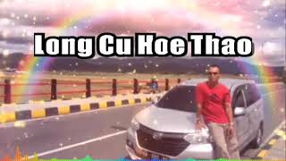 Lagu Hokkien 'Long Cu Hoe Thao'