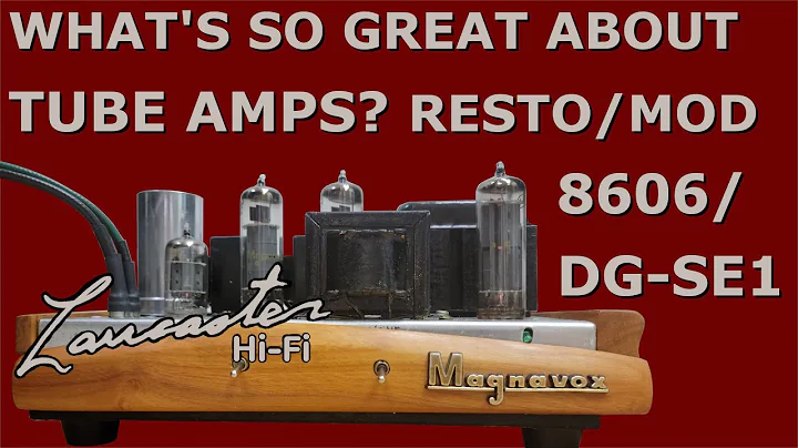 What's the Best Tube Amp for You? Resto/Mod Magnavox 8606, aka DG-SE1