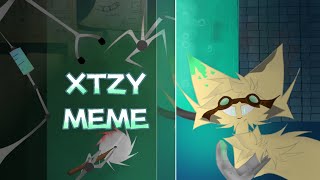 XTZY | ANIMATION MEME