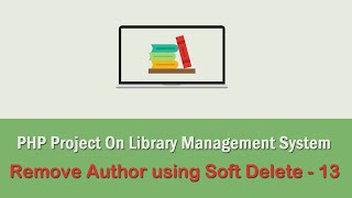 PHP Project On Library Management System - Remove Author Data using Soft Delete - 13 screenshot 1