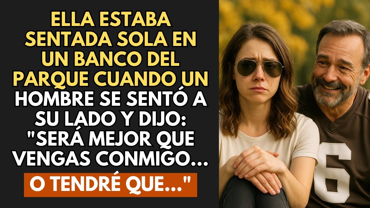 Ella Estaba Sentada Sola En Un Banco Del Parque Cuando Un Hombre Se Sentó A Su Lado Y Dijo...