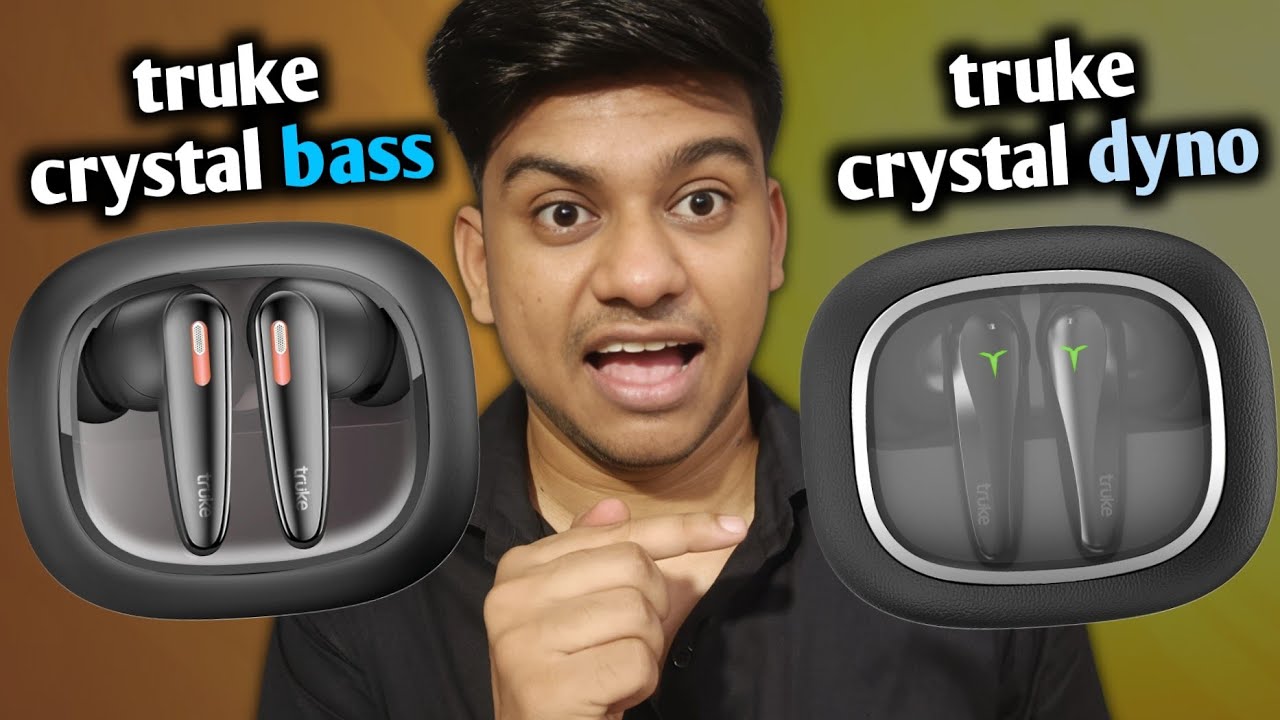 Don't buy wrong TWS | Truke crystal bass vs truke crystal dyno