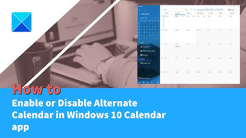 How to Enable or Disable Alternate Calendar in Windows Calendar app