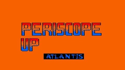 Periscope Up Review for the Amstrad CPC by John Gage