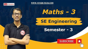 Introduction to Second Year Engineering  Maths 3 |  | V2V EdTECH  LLP