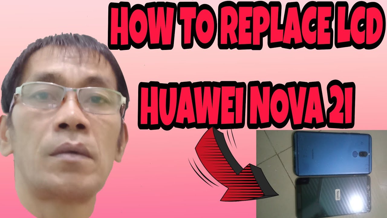 HOW TO REPLACE LCD HUAWEI. NOVA 2i - YouTube