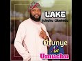 Lake Ichoku Obeledu Otuonye Na Umuchu Lake Ichoku Obeledu Otuonye Na Umuchu