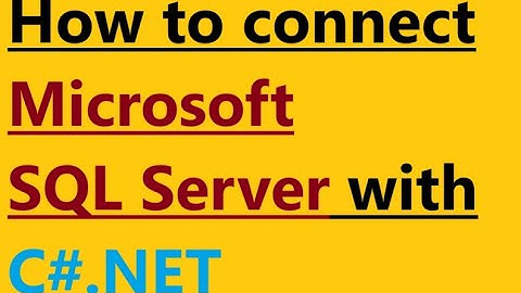 How to connect SQL server with C#