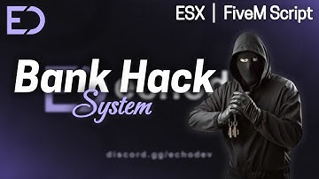 Echo Bank Hacking System | Advanced Bank Hacking System | FiveM Script | ESX