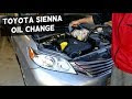 Toyota Sienna Oil Change 2011 2012 2013 2014 2015 2016