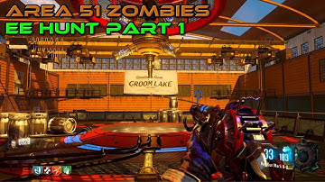 Bo3 New Custom Zombies Area 51 EE Hunt Part 1 - Collecting All The Ray Guns!