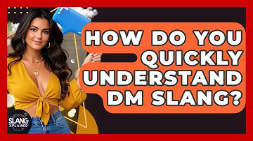 How Do You Quickly Understand DM Slang? - SlangXplained