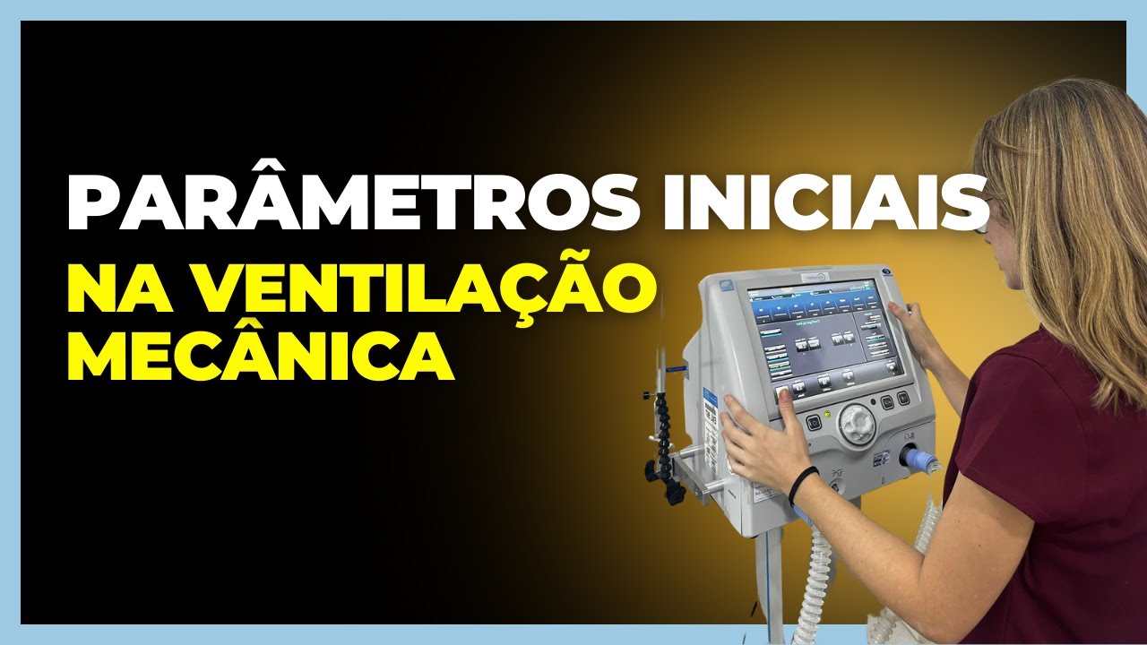 par-metros-iniciais-na-ventila-o-mec-nica-quais-usar-youtube