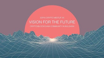 Sofia Crypto Meetup XX