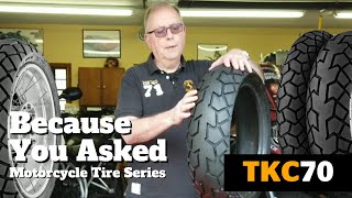 TKC70 Dual Sport Tire |  Because You Asked