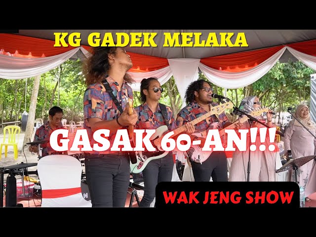 Wak Jeng Show di Kg Gadek Melaka class=