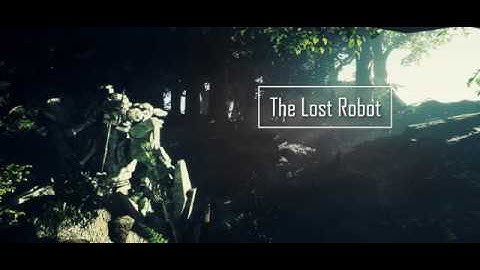 THE LOST ROBOT - Unreal Engine 4 Cinematic
