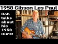 Owning a 1958 Gibson Les Paul  - Bob's personal journey