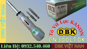 Hướng Dẫn Sử Dụng Tô Vít Lực KANON CN300 LTDK