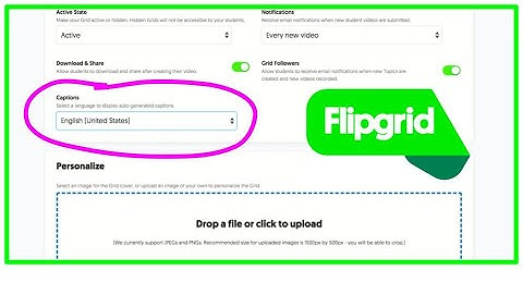 Turn Closed Captions On! FlipGrid