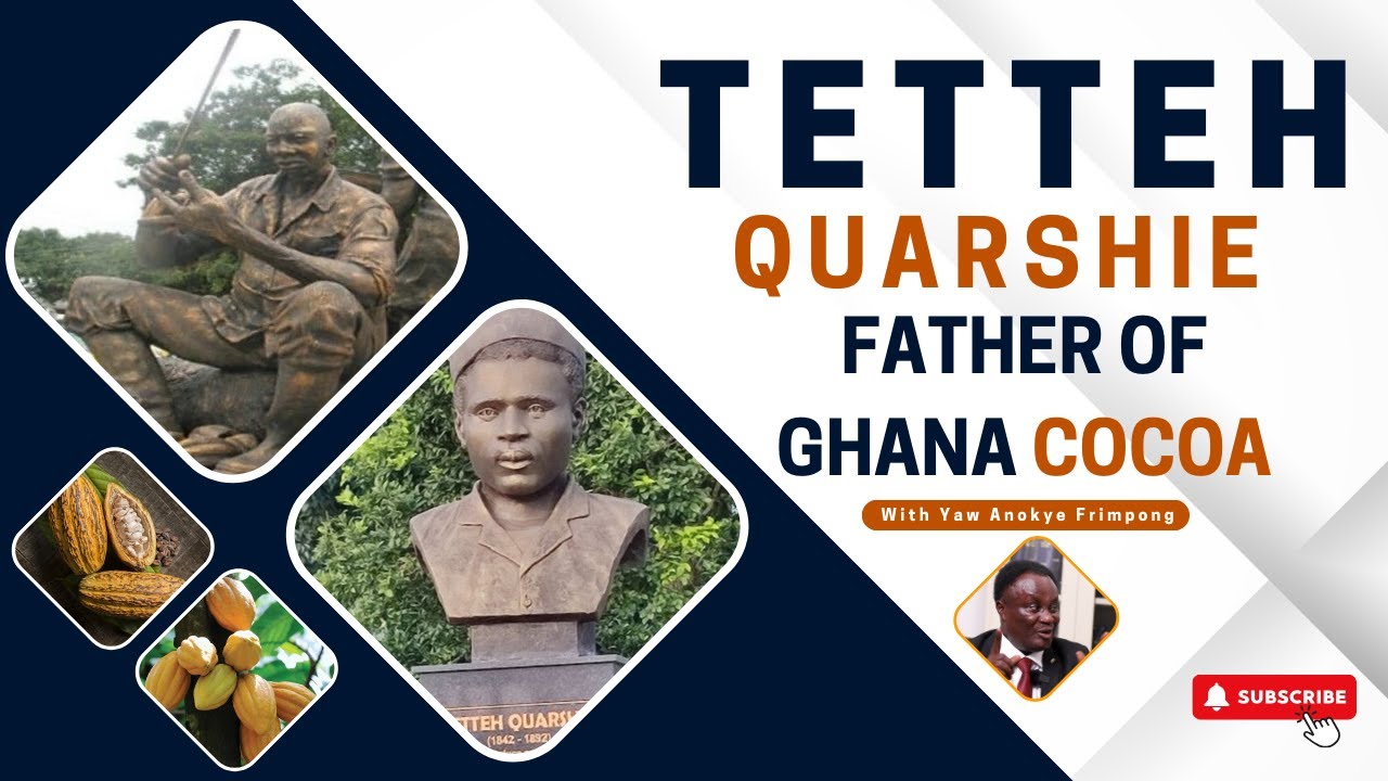 Tetteh Quarshie, Father of Ghana Cocoa | Legends of Africa with Anokye Frimpong | History of Ghana