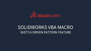 Solidworks VBA Macro – Sketch Driven Pattern
