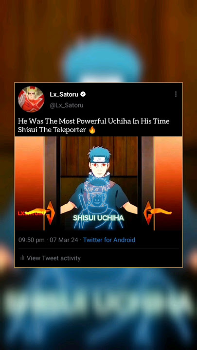 He Was The Most Powerful Uchiha In His Time ( Shisui Uchiha ) EDIT 💯🔥