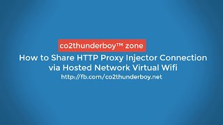 How To Share HTTP Proxy Injector Connection Via Virtual Wifi