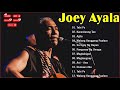 Joey Ayala Greatest Hits -   Joey Ayala Tagalog Love Songs Of All Time 2021