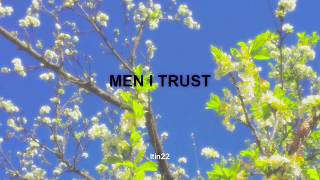 Men I Trust - Found Me // español