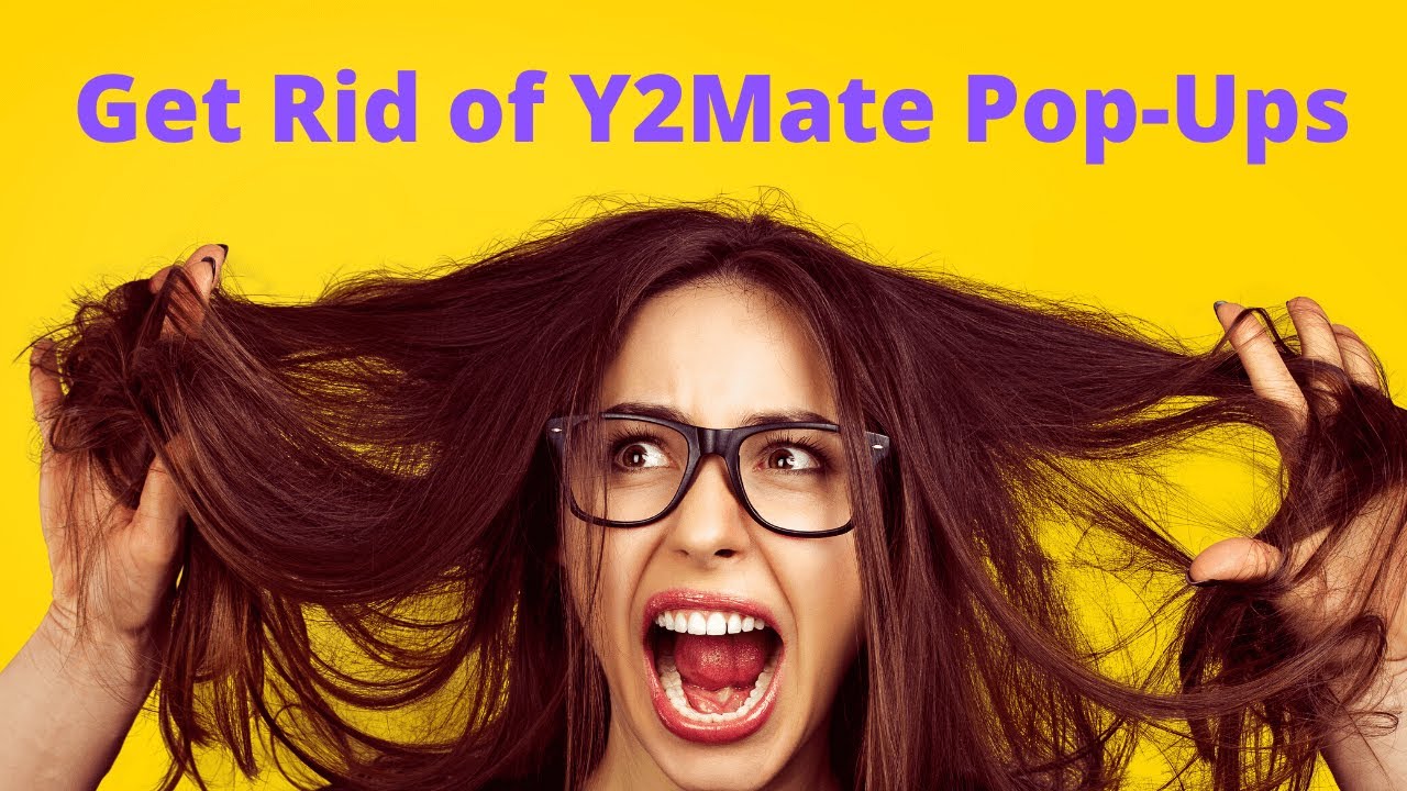 How to Remove Y2Mate Popup From Phone (Take Off of Google Chrome Y2Mate