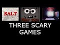 THREE MORE INDIE HORROR GAMES (Salt, Spongebob: Night Shift, Broken Through)
