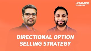Directional Option Selling Strategy | Keshav Arora | Episode 159 | Samco Securities