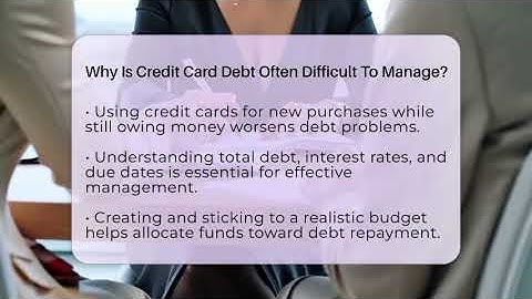 Why Is Credit Card Debt Often Difficult To Manage? - Your Guide to Budgeting